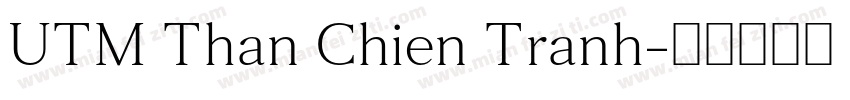 UTM Than Chien Tranh字体转换